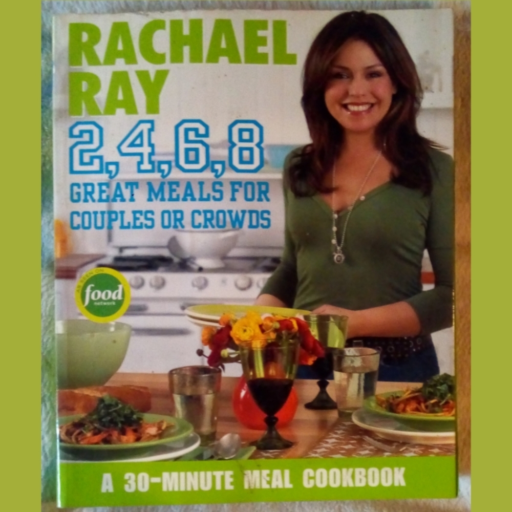 RACHAEL RAY GREAT MEALS FOR COUPLES + CROWDS BOOK